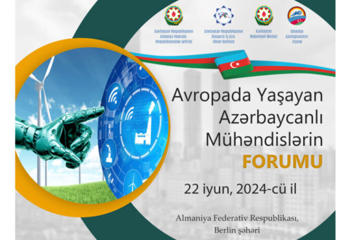 Berlində Azərbaycanlı Mühəndislərin Avropa Forumu təşkil olunacaq